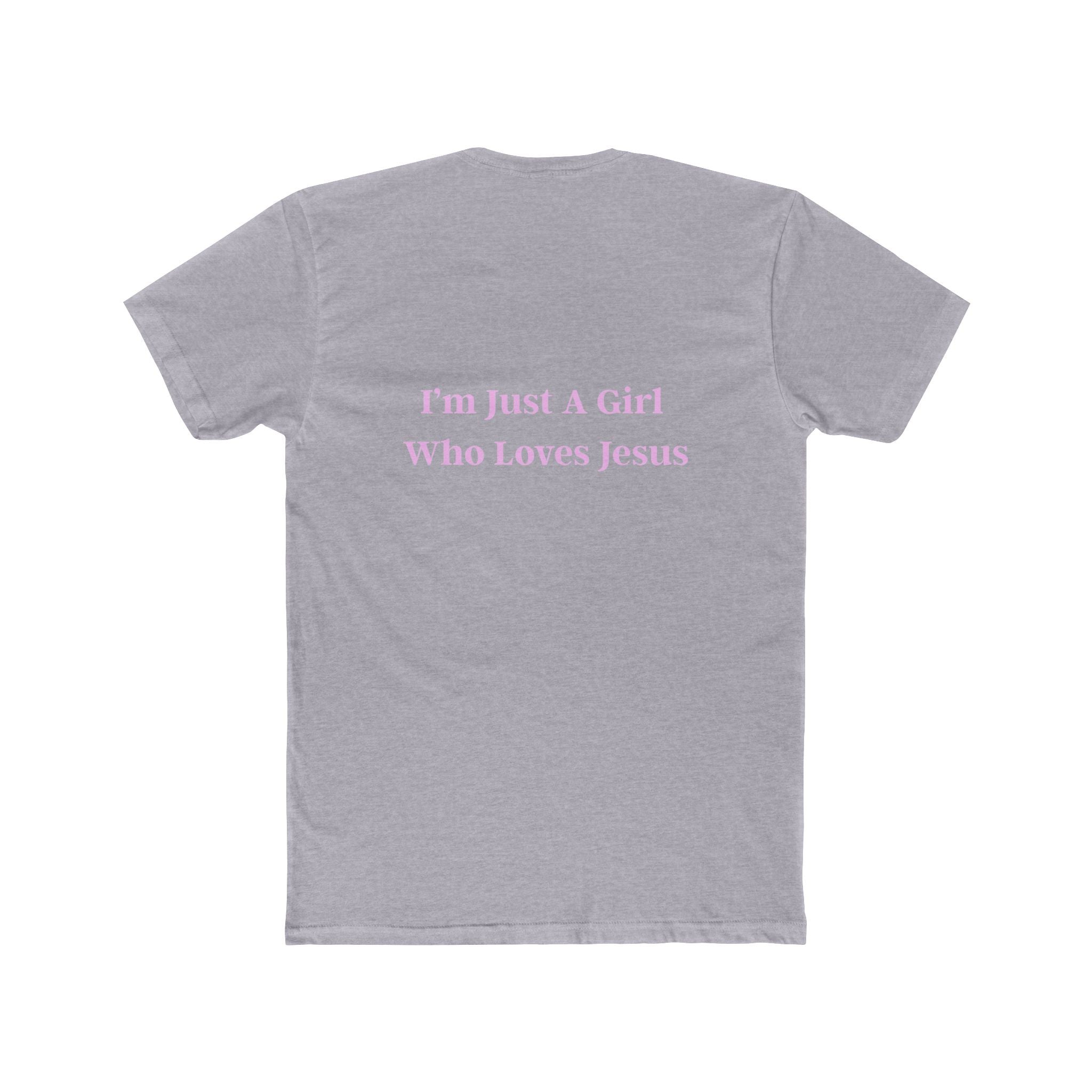 I'm Just A Girl Who Loves Jesus Unisex Cotton Crew Tee