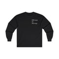His Way or No Way Long Sleeve Tee — Minimalist Chest Text Shirt