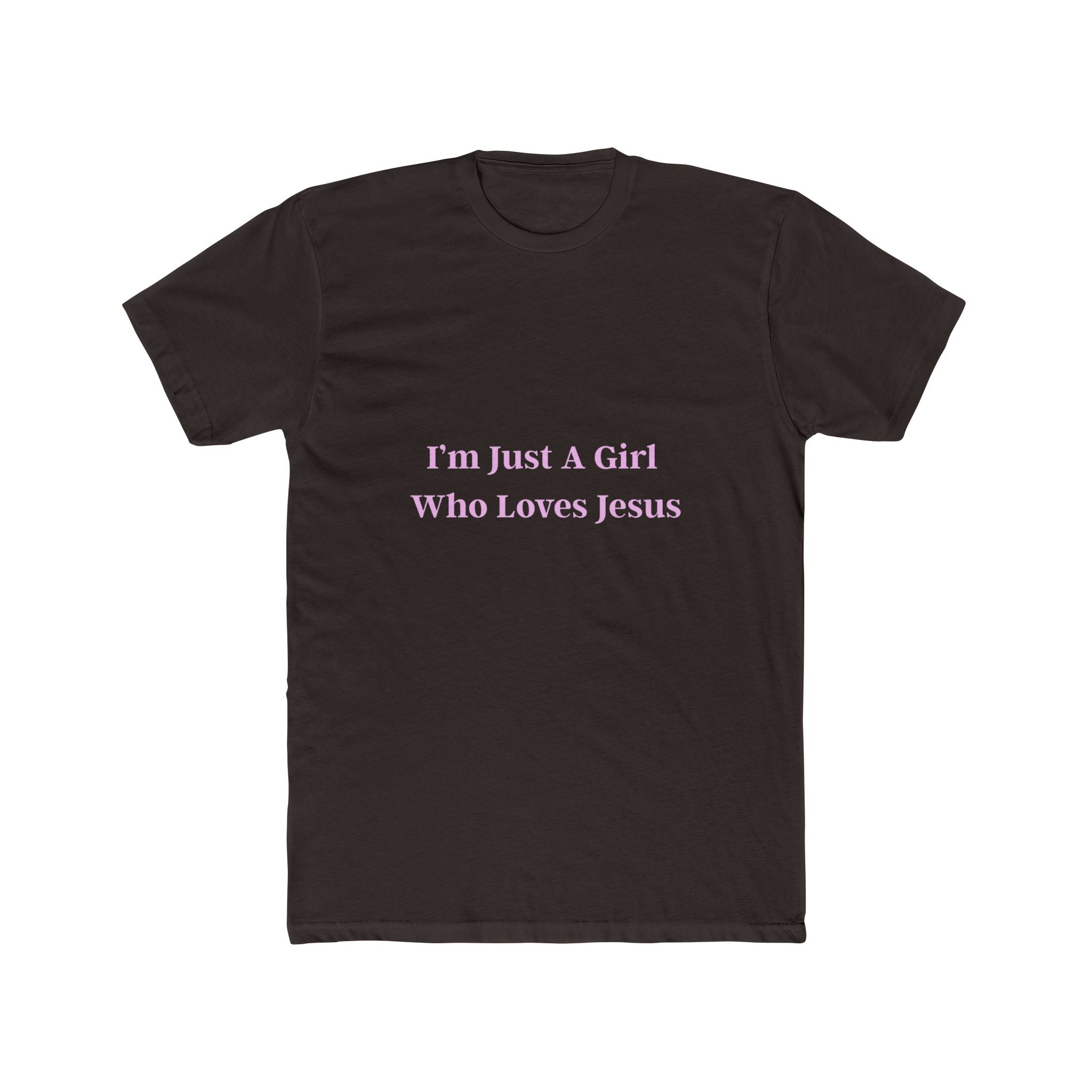 I'm Just A Girl Who Loves Jesus Unisex Cotton Crew Tee
