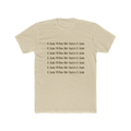 I Am Who He Says I Am Cotton Crew Tee